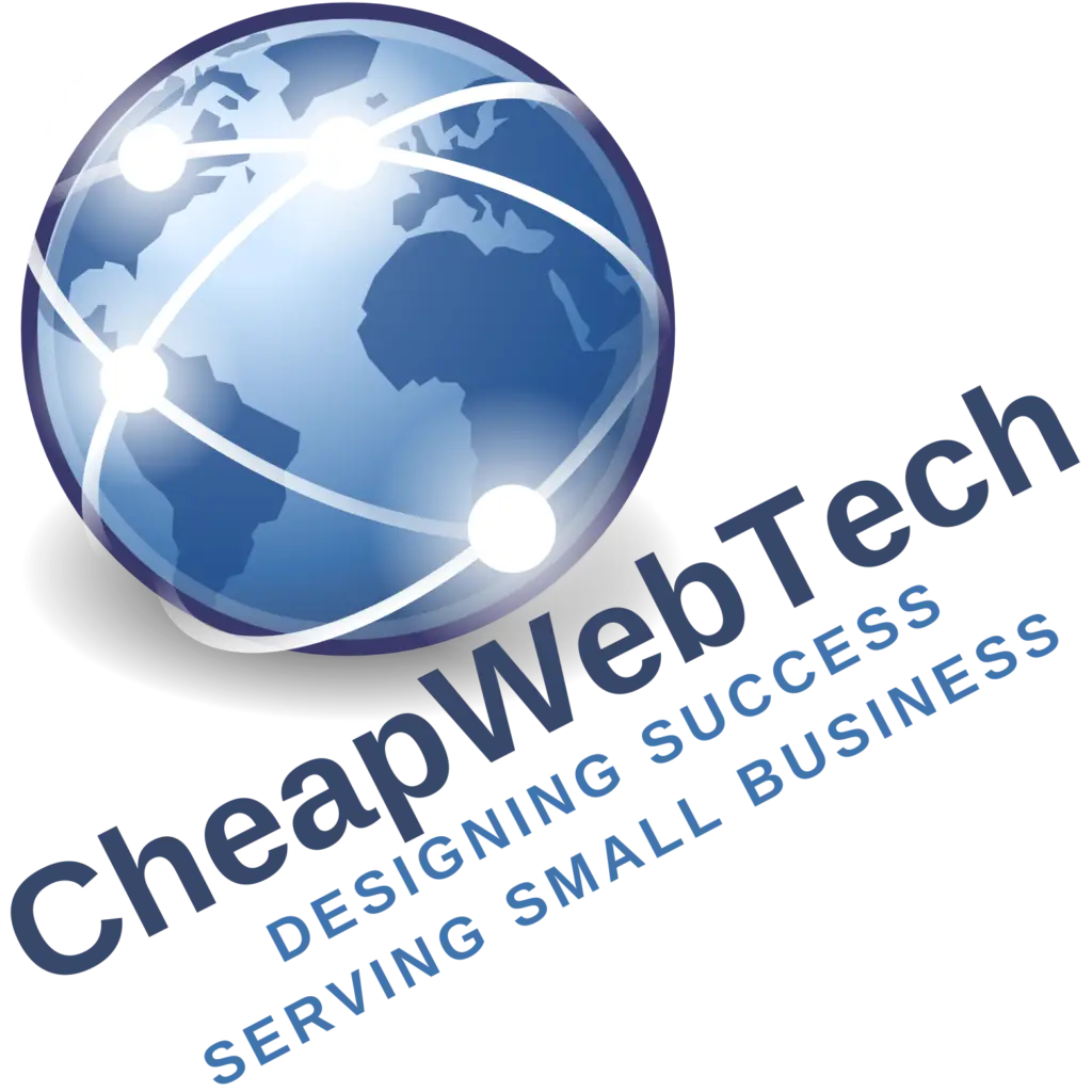 CheapWebTech logo – globe with connected network nodes, tagline: Designing Success, Serving Small Business